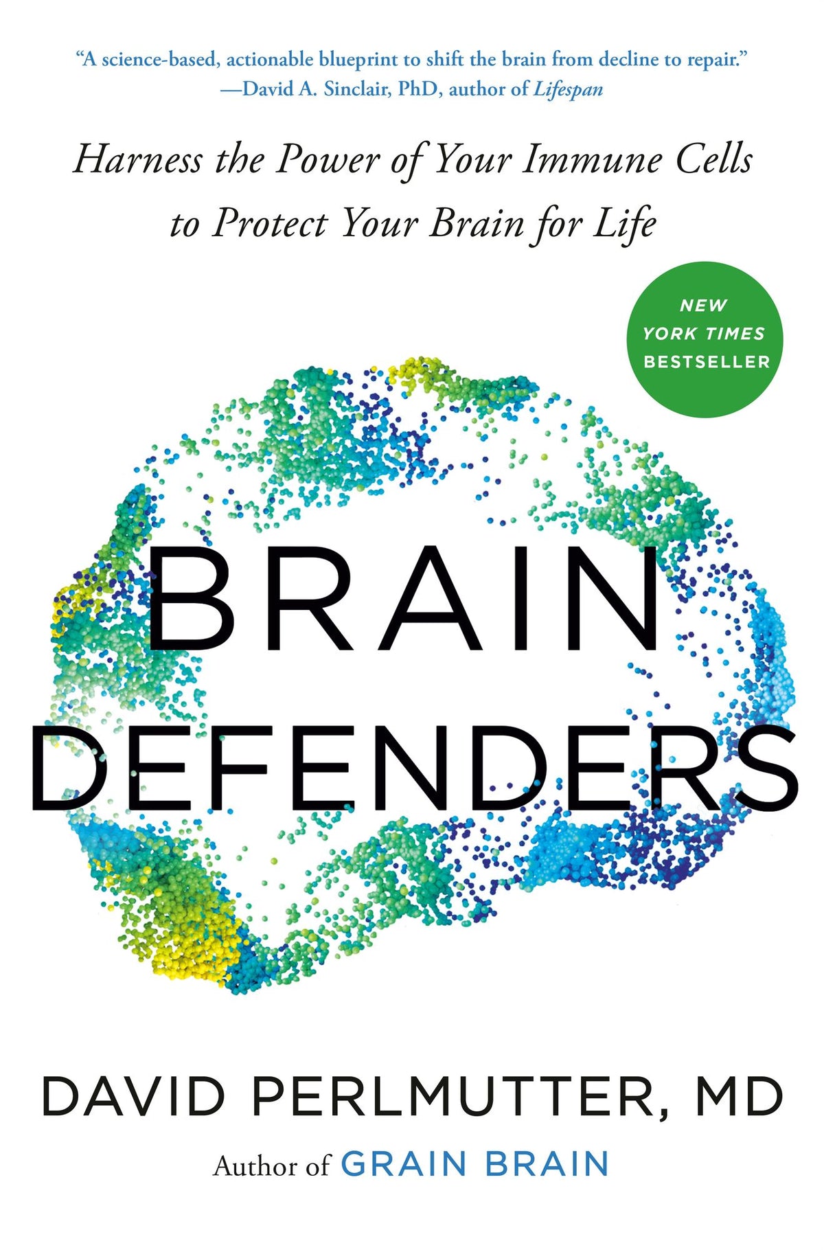 Brain Defenders: Harness the Power of Your Immune Cells to Protect Your Brain for Life