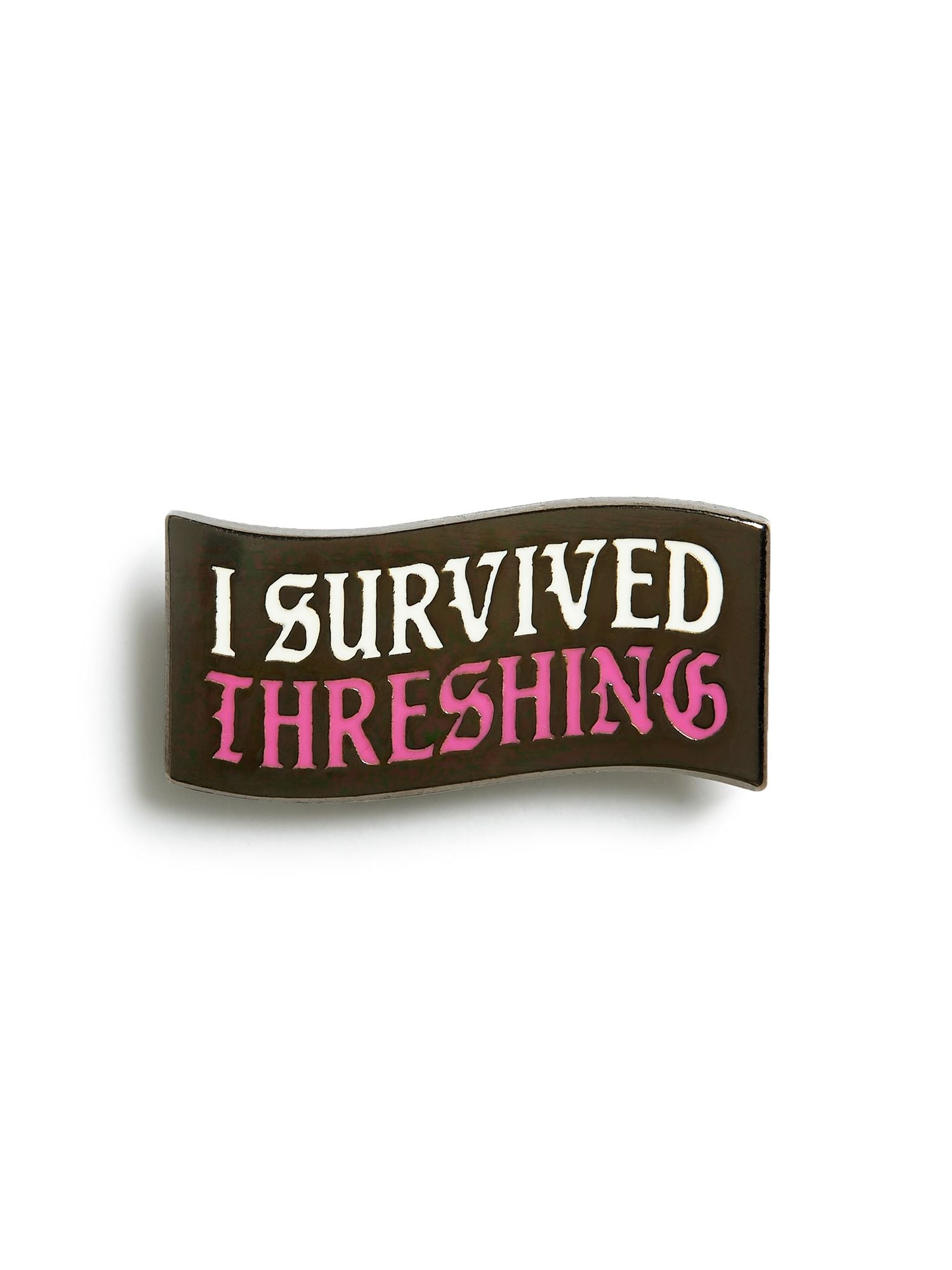 I Survived Threshing Enamel Pin