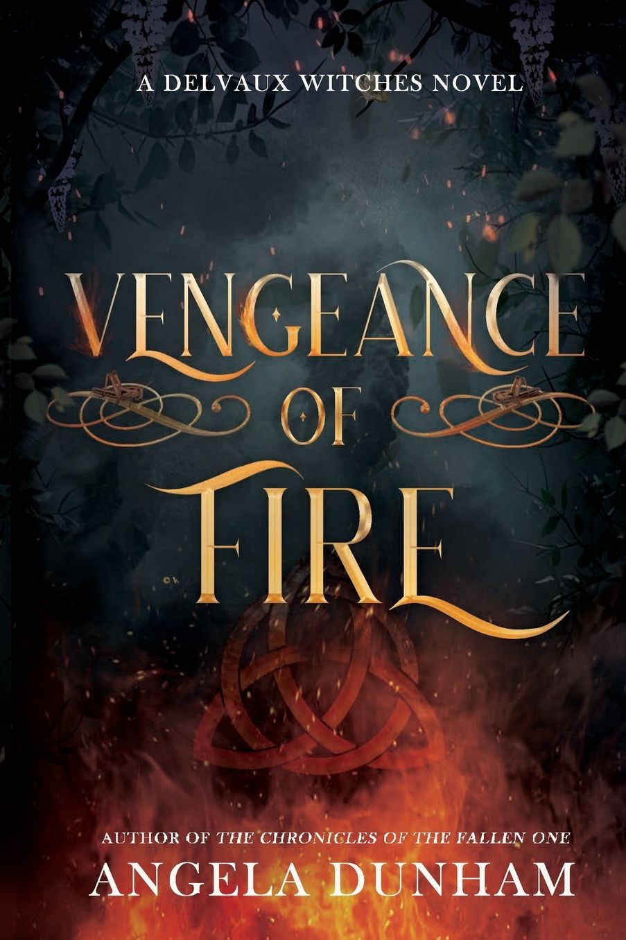 Vengeance of Fire: A Delvaux Witches Novel