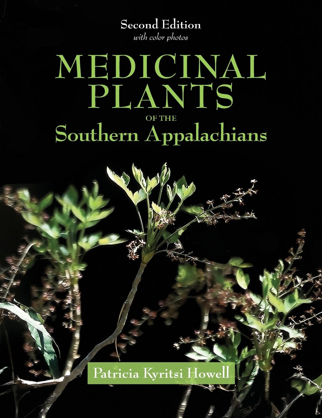 Medicinal Plants of the Southern Appalachians Second Edition