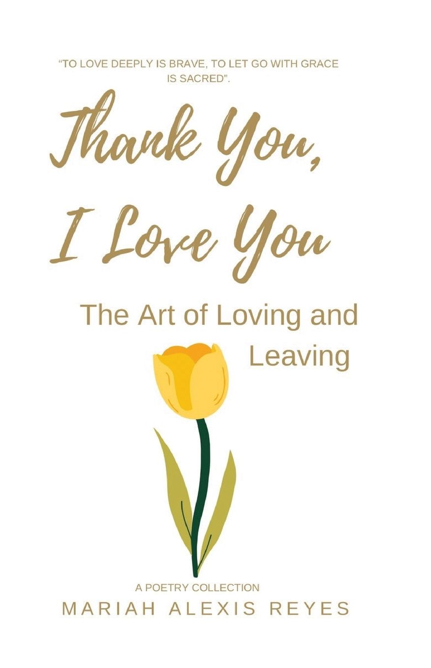 Thank You, I Love You: The Art of Loving and Leaving