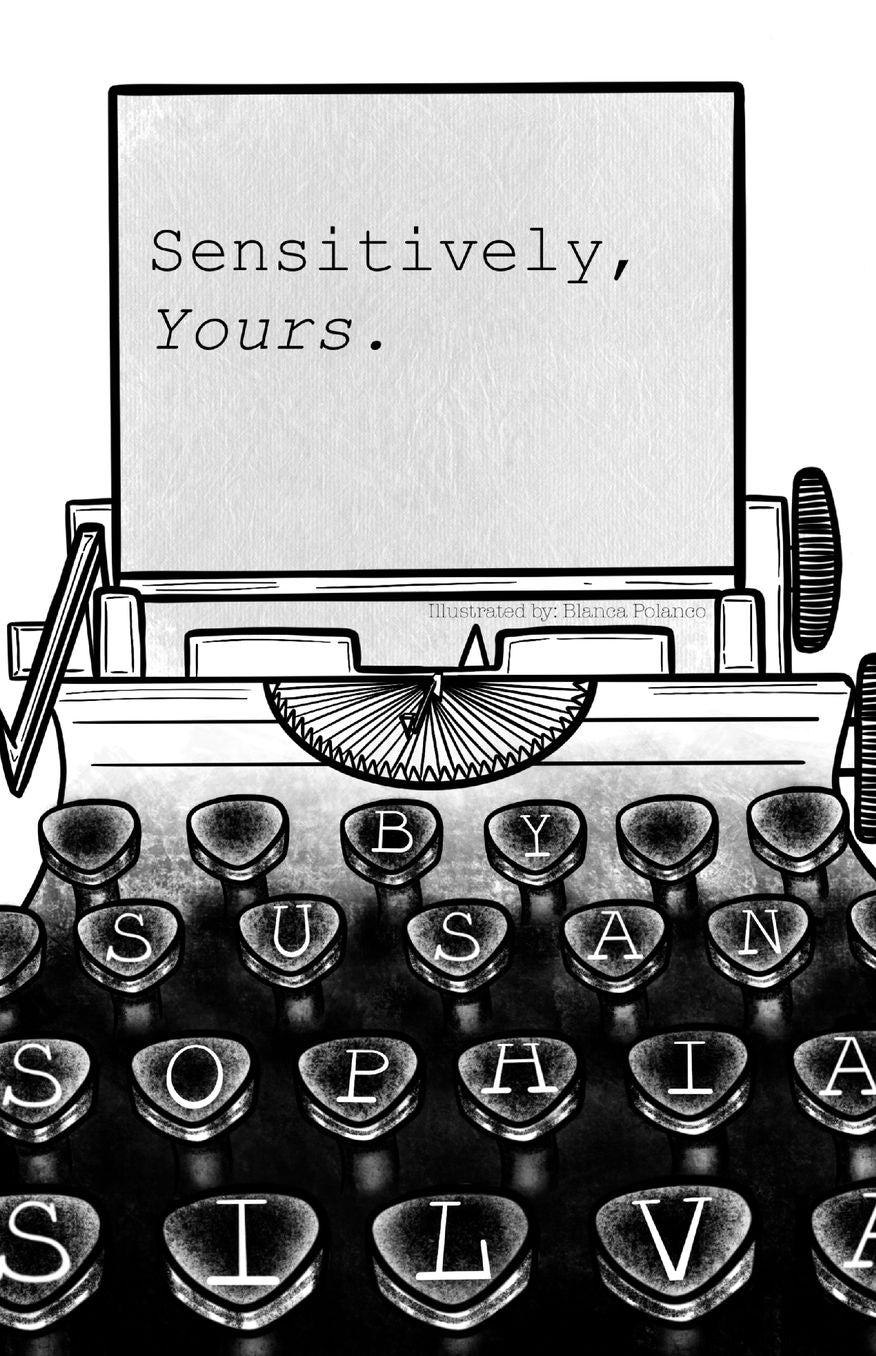 Sensitively, Yours