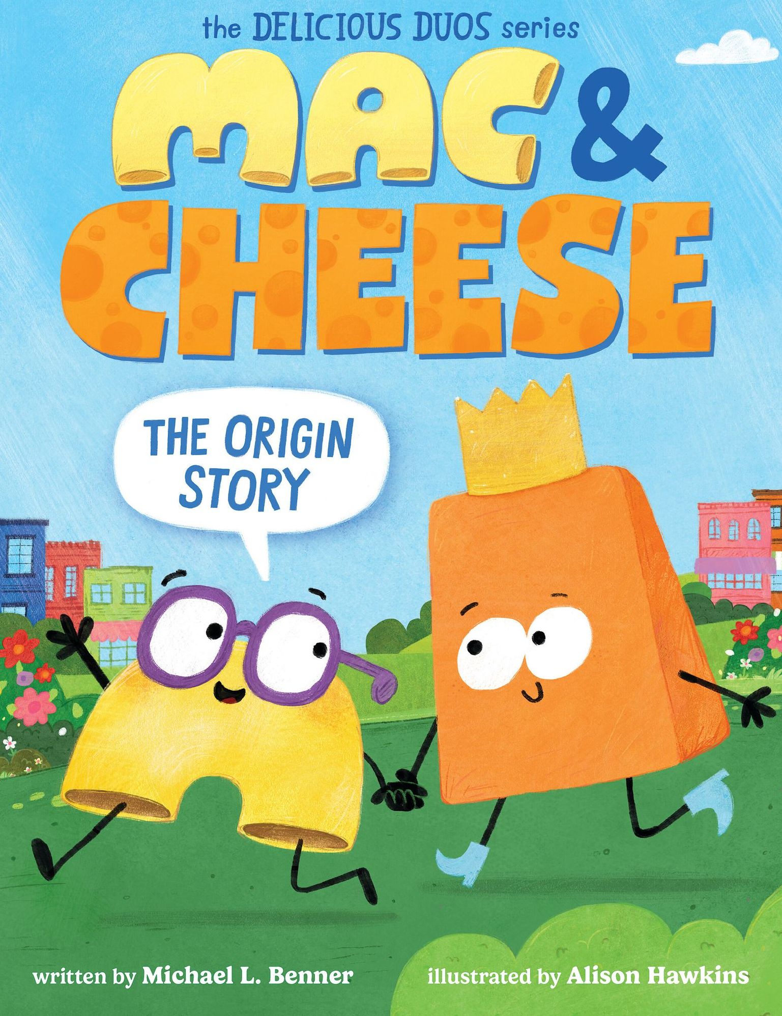 Mac & Cheese: The Origin Story (B&N Exclusive Edition) (Delicious Duos Series)