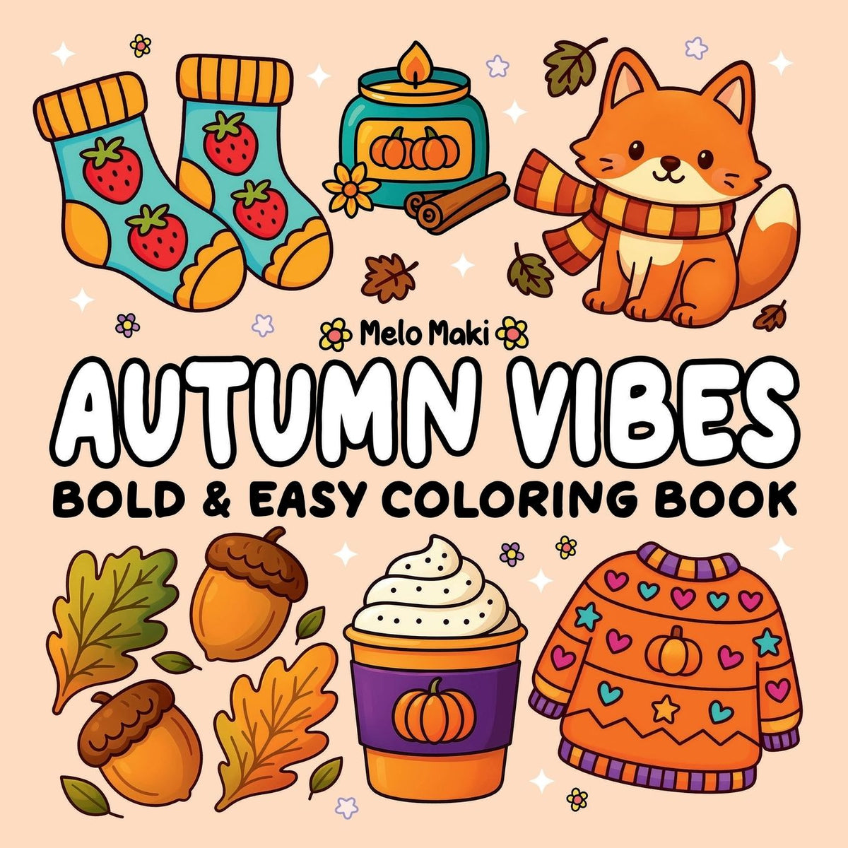 Autumn Vibes: Bold & Easy Coloring Book Featuring Relaxing Fall Design