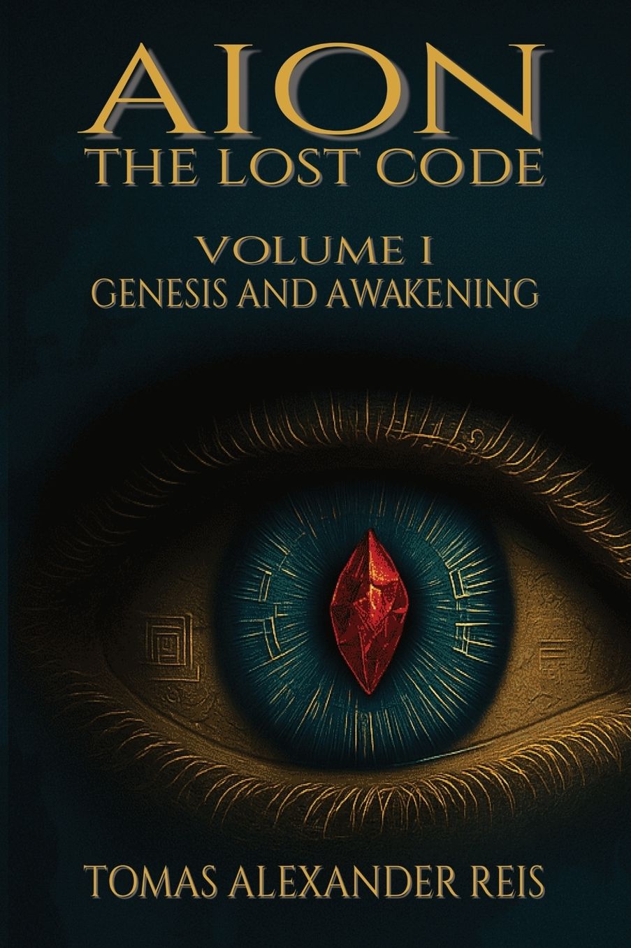 Aion - The Lost Code: Volume I: Genesis and Awakening