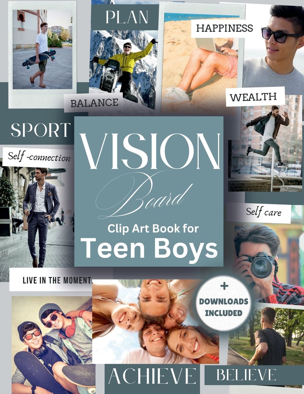 Vision Board Clip Art Book for Teen Boys: Pictures, Affirmations and Images in All Categories Visualizing Your Aspirations, Money, Health and Career