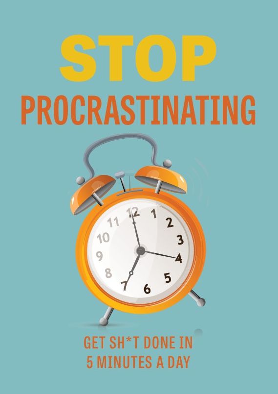 Stop Procrastinating