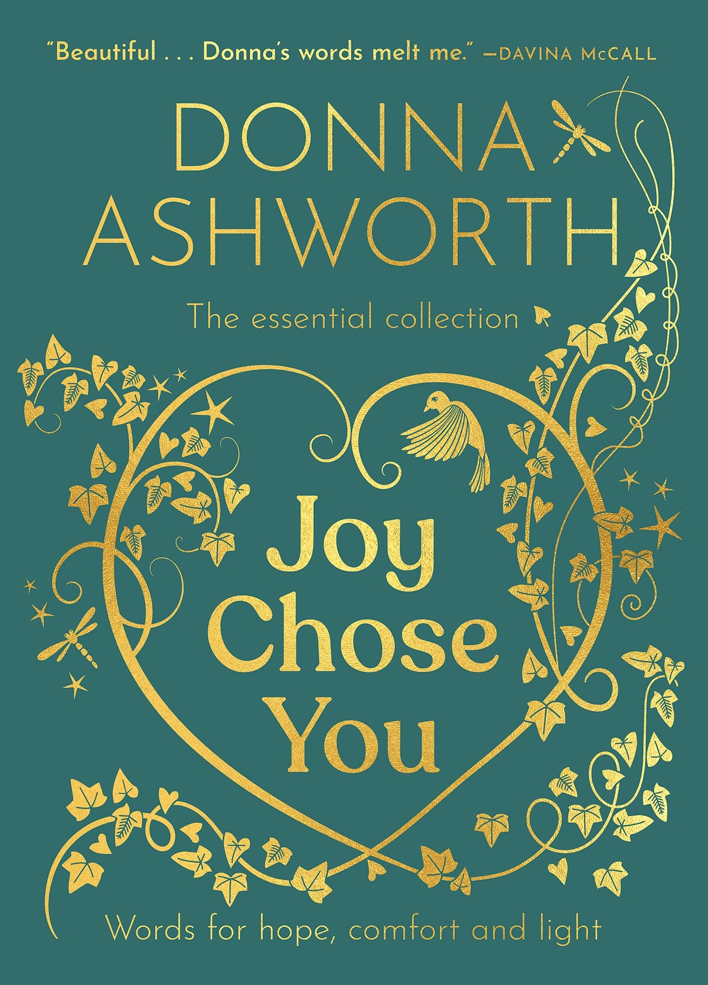 Joy Chose You: The Essential Collection: Words for Hope, Comfort and Light