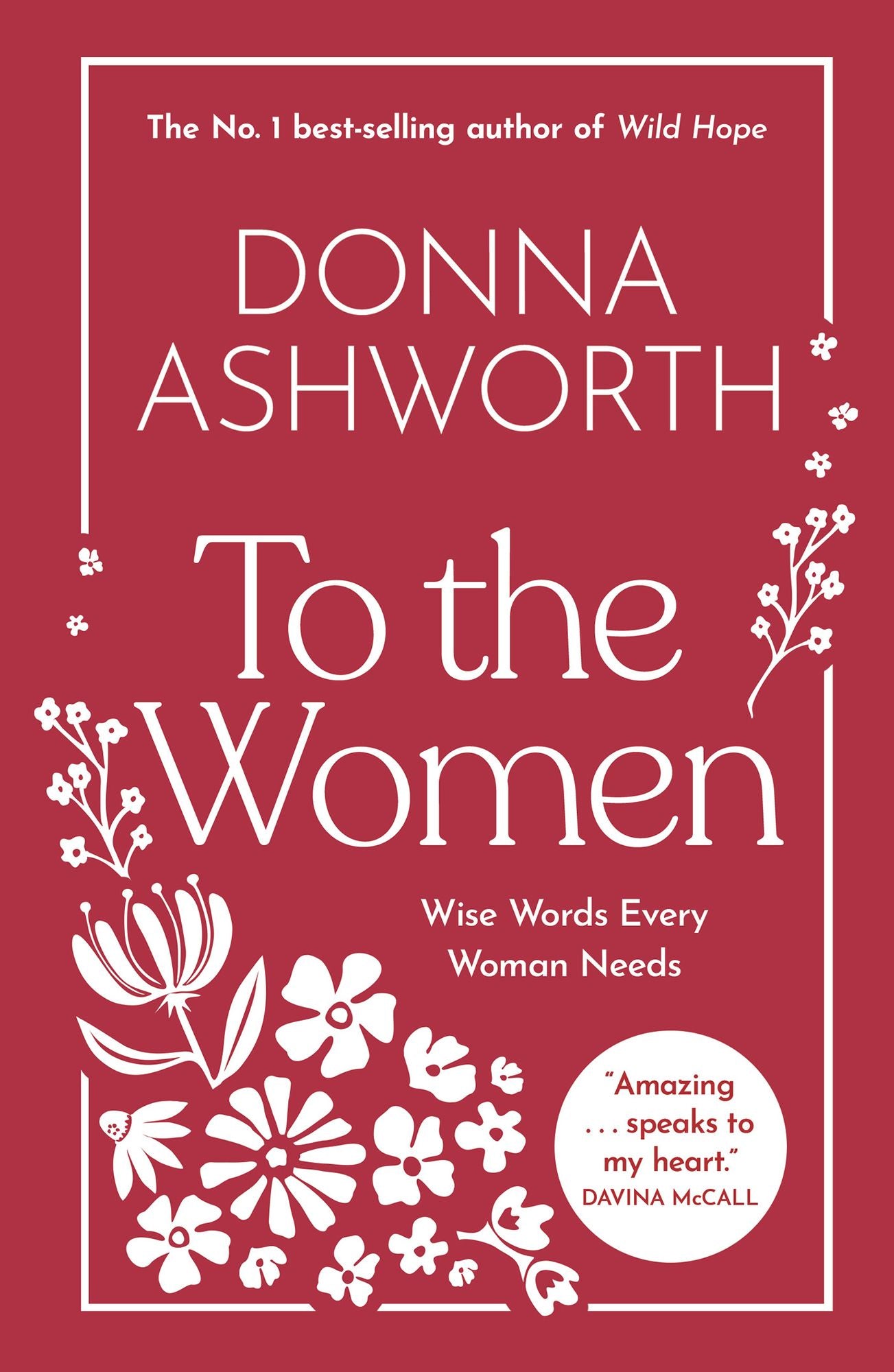 To the Women: Wise Words Every Woman Needs