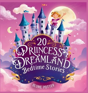 20 Princess Dreamland Bedtime Stories For Kids Age 3 - 8