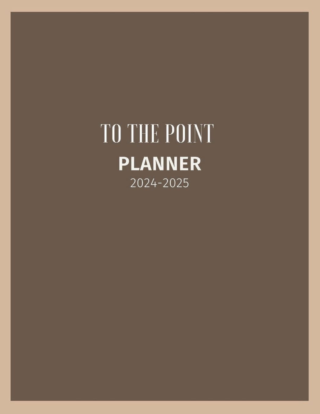 To The Point Student Planner 2024-2025: weekly & monthly with goal-setting, reflection & note taking pages