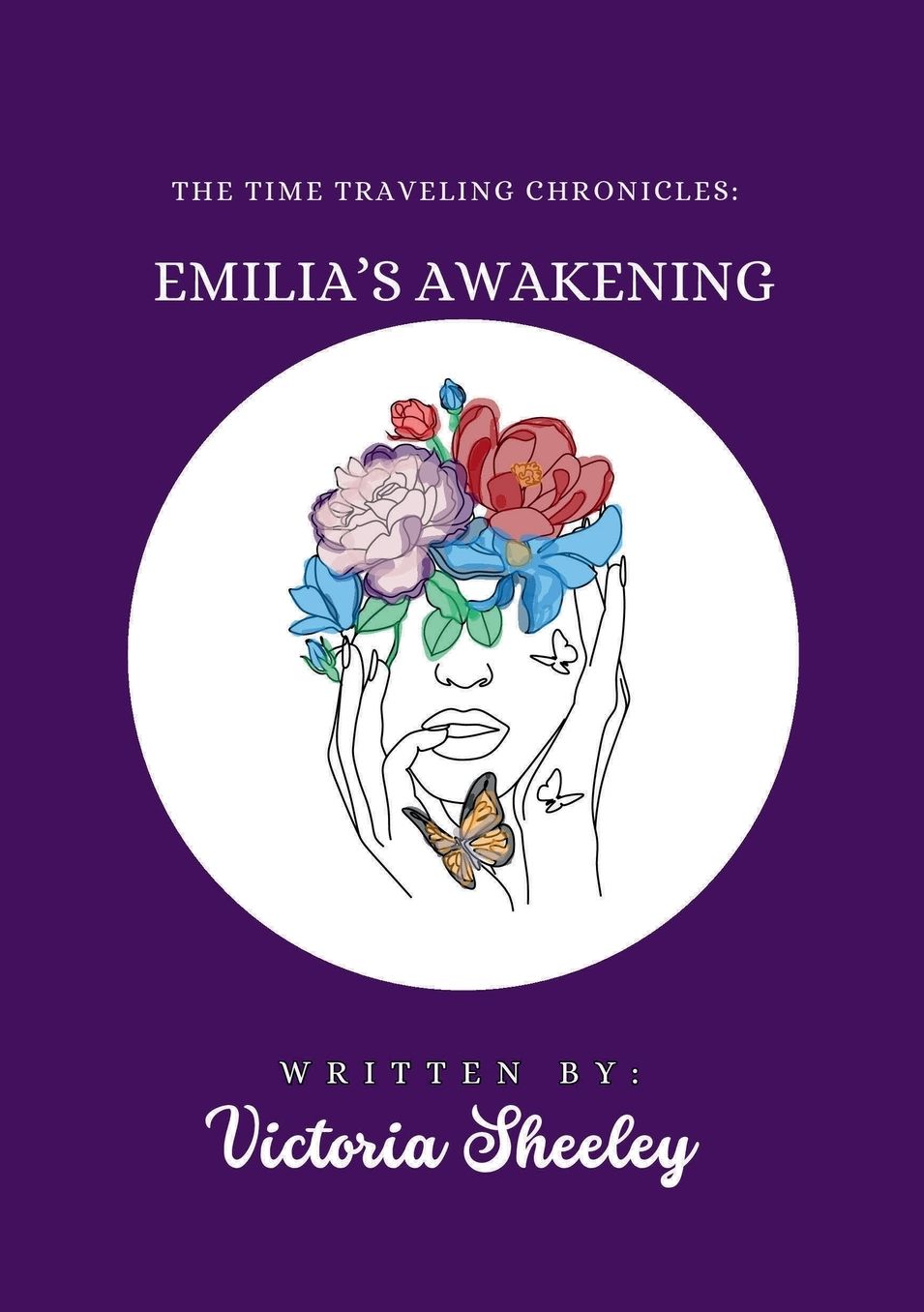 The Time Traveling Chronicles: Emilia's Awakening: