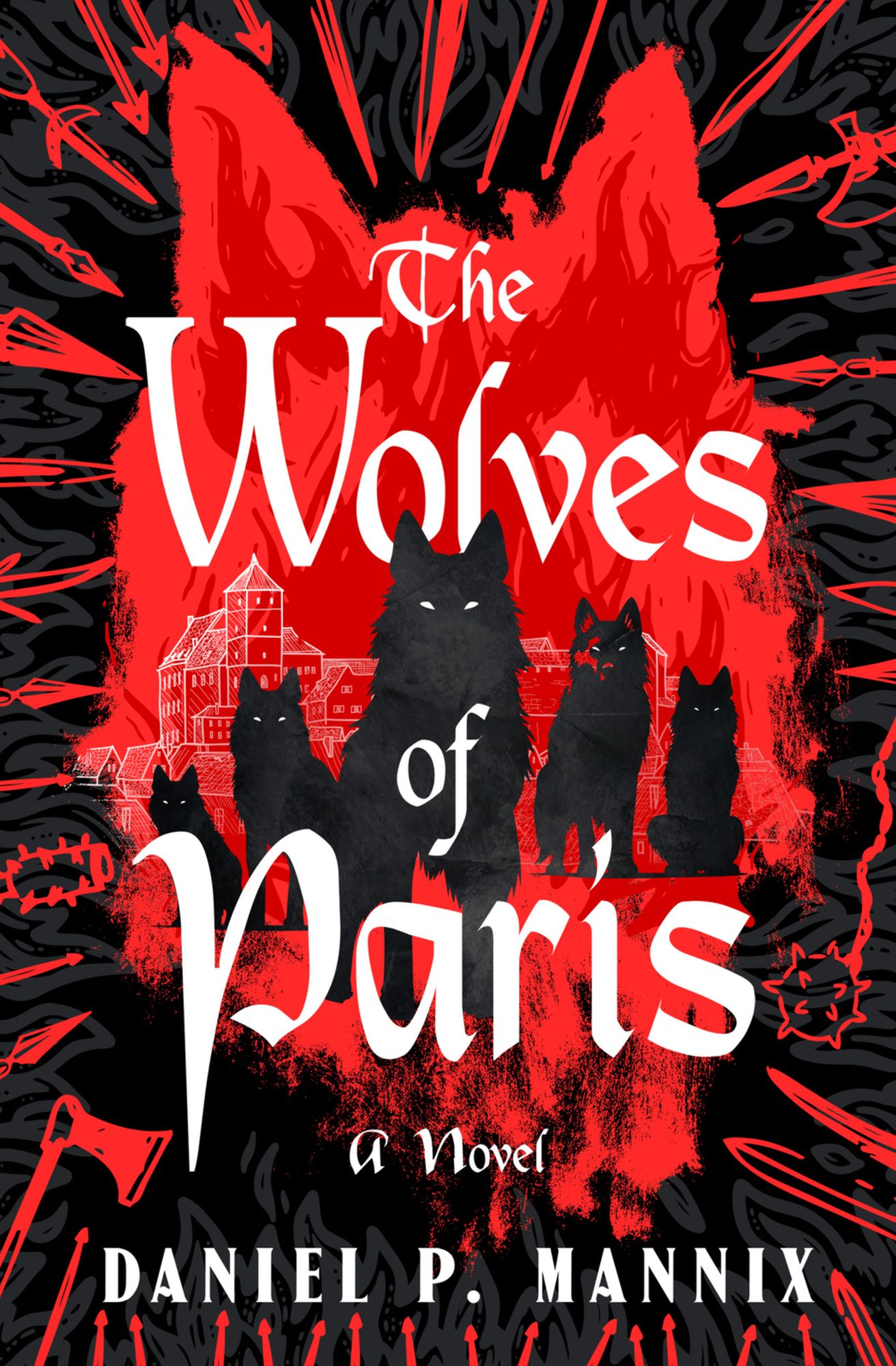 The Wolves of Paris: A Novel