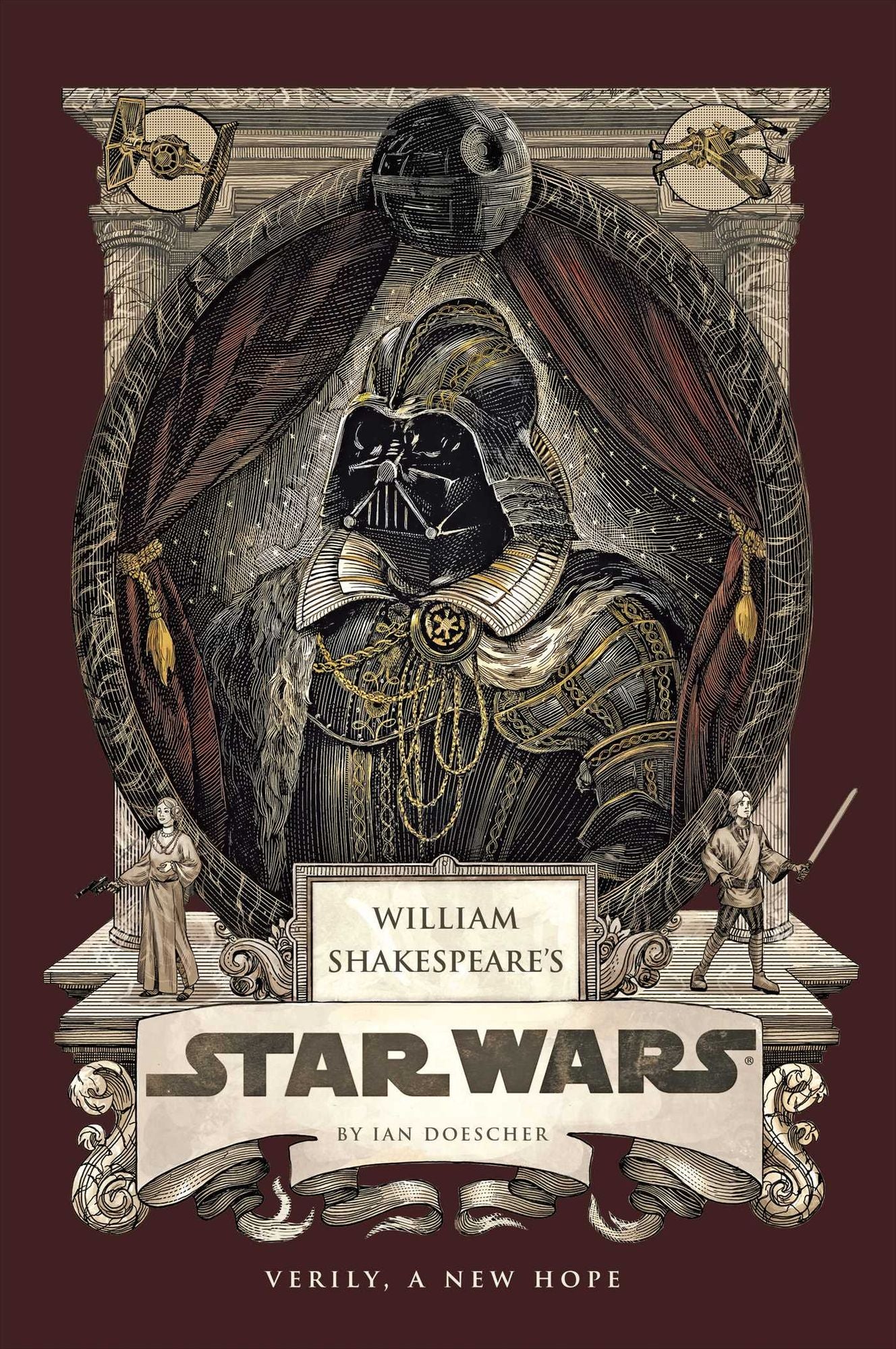 William Shakespeare's Star Wars: Verily, A New Hope [PBK Reissue]