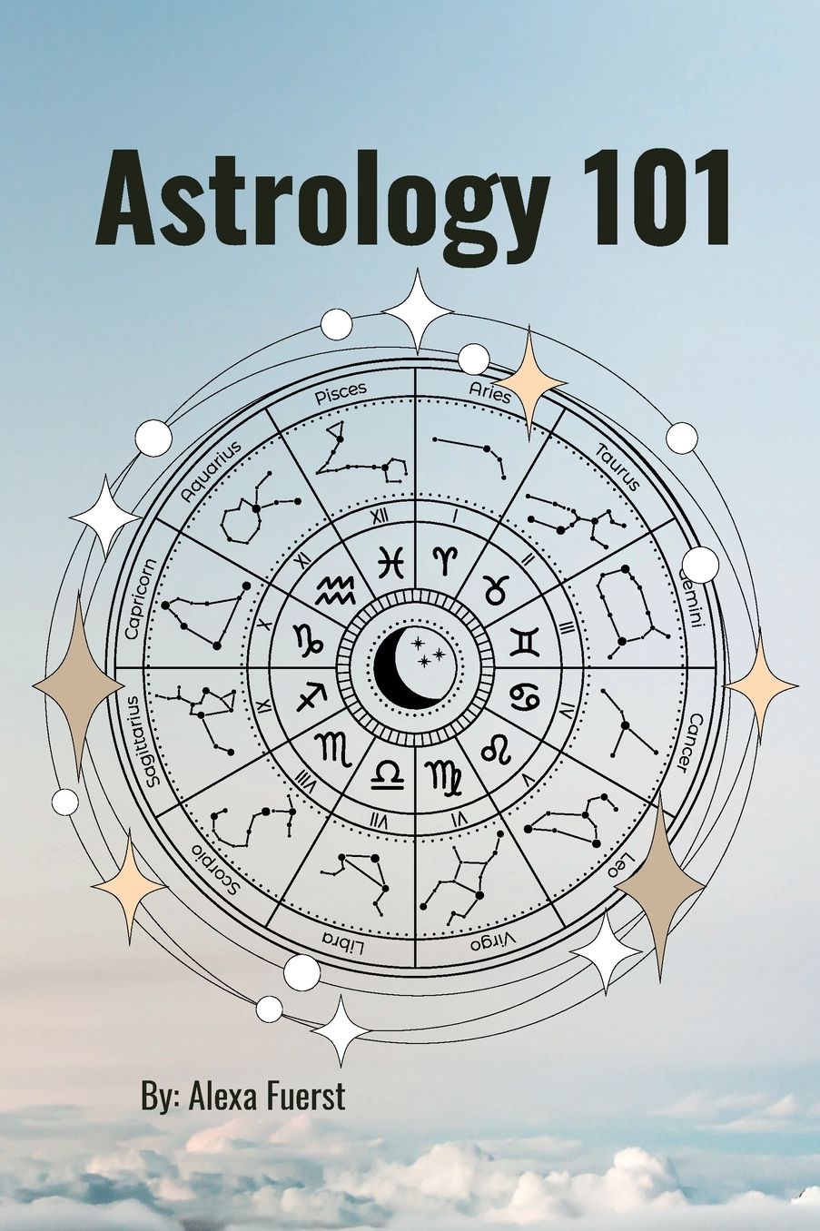 Astrology 101: The Only Astrology Book You'll Ever Need