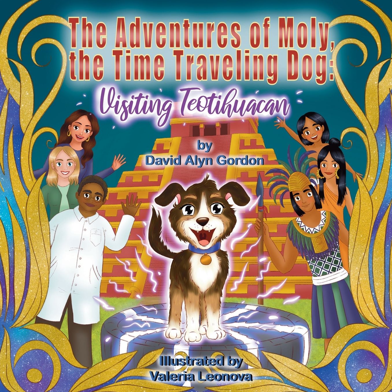 The Adventures of Moly, The Time Traveling Dog: Visiting Teotihuacan