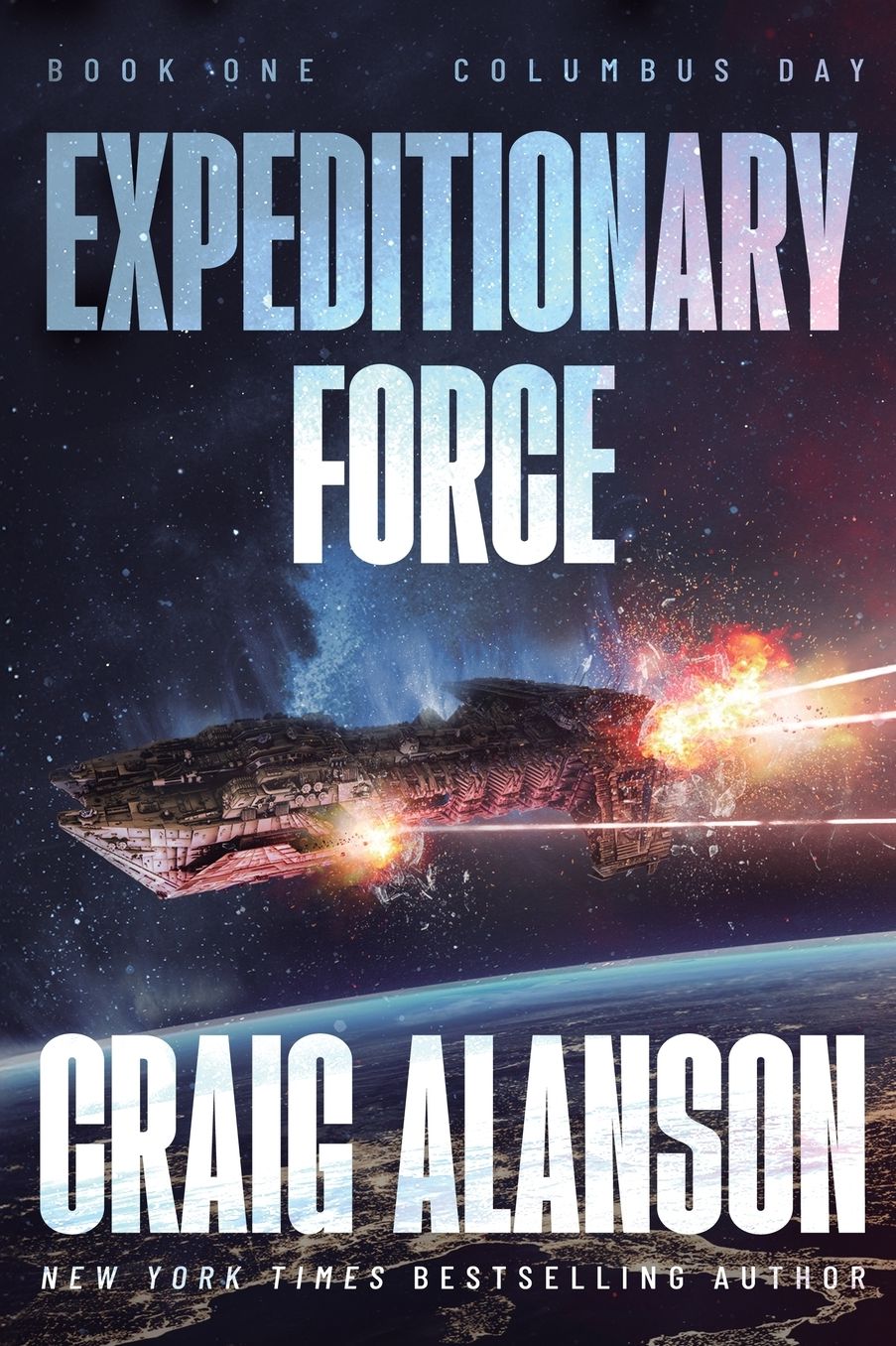 Columbus Day: A Military Sci-Fi Adventure (The 10th Anniversary Edition)