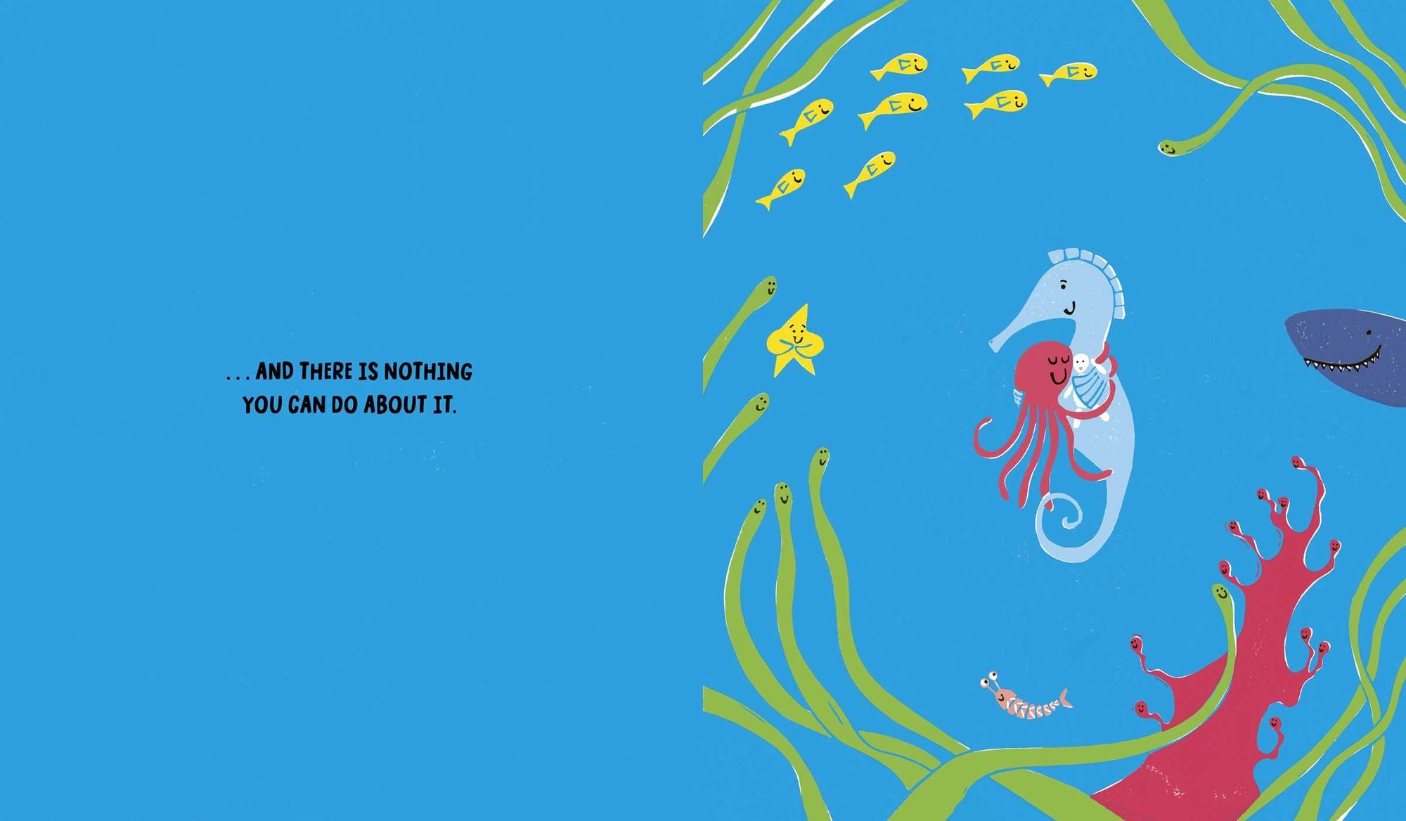 Seahorse Is Furious: And There Is Nothing You Can Do About It
