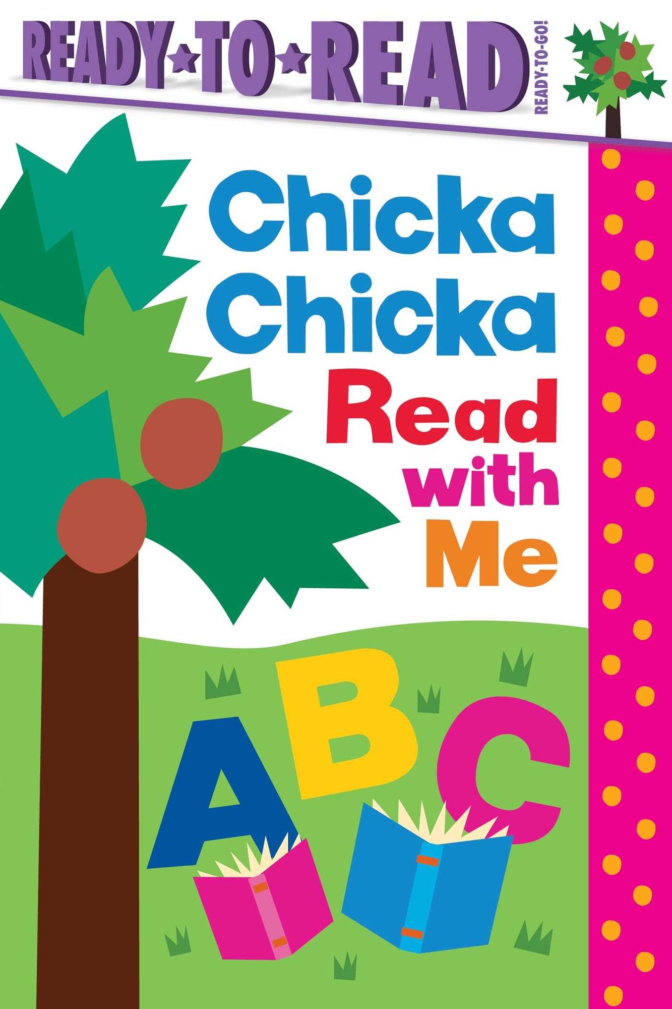 Chicka Chicka Read with Me: Ready-to-Read Ready-to-Go!