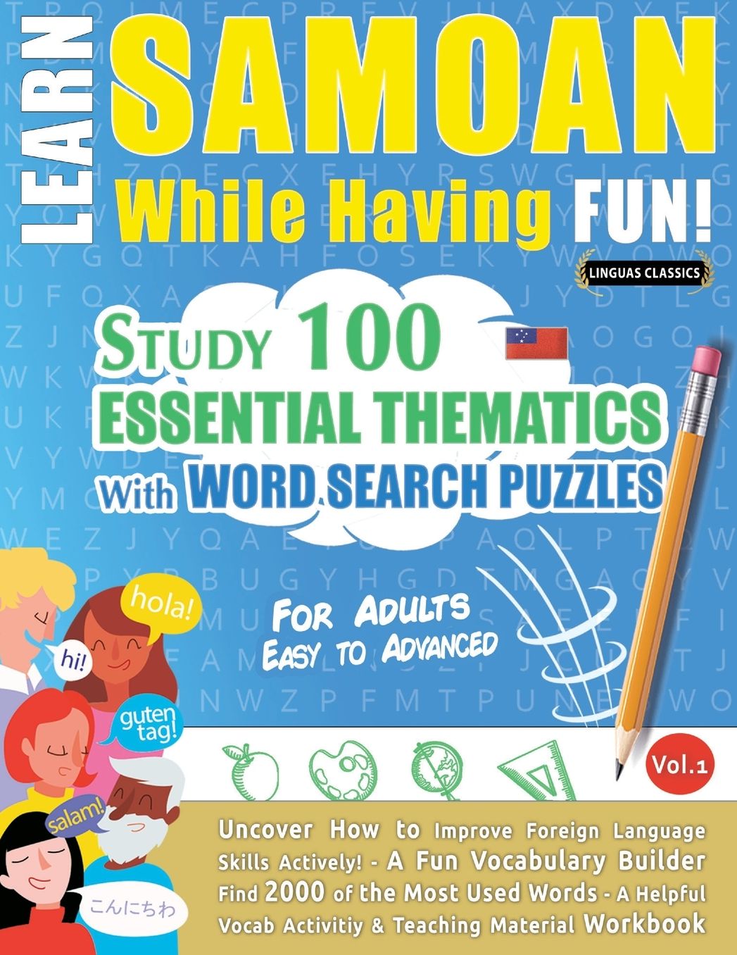 Learn Samoan While Having Fun! - For Adults: Easy to Advanced - Study 100 Essential Thematics with Word Search Puzzles - Vol.1