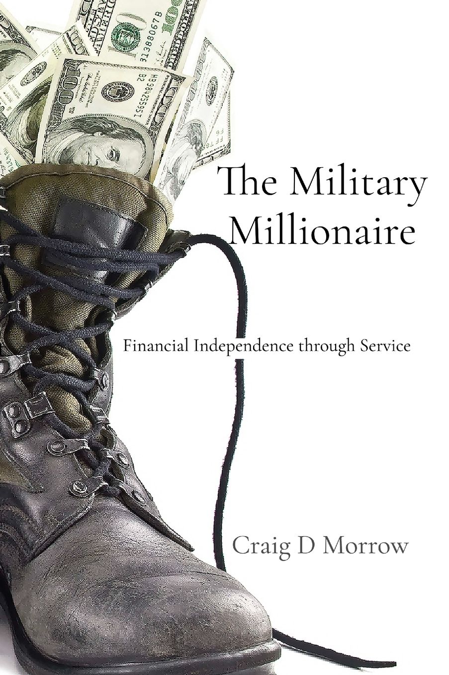 The Military Millionaire: Financial Independence Through Service