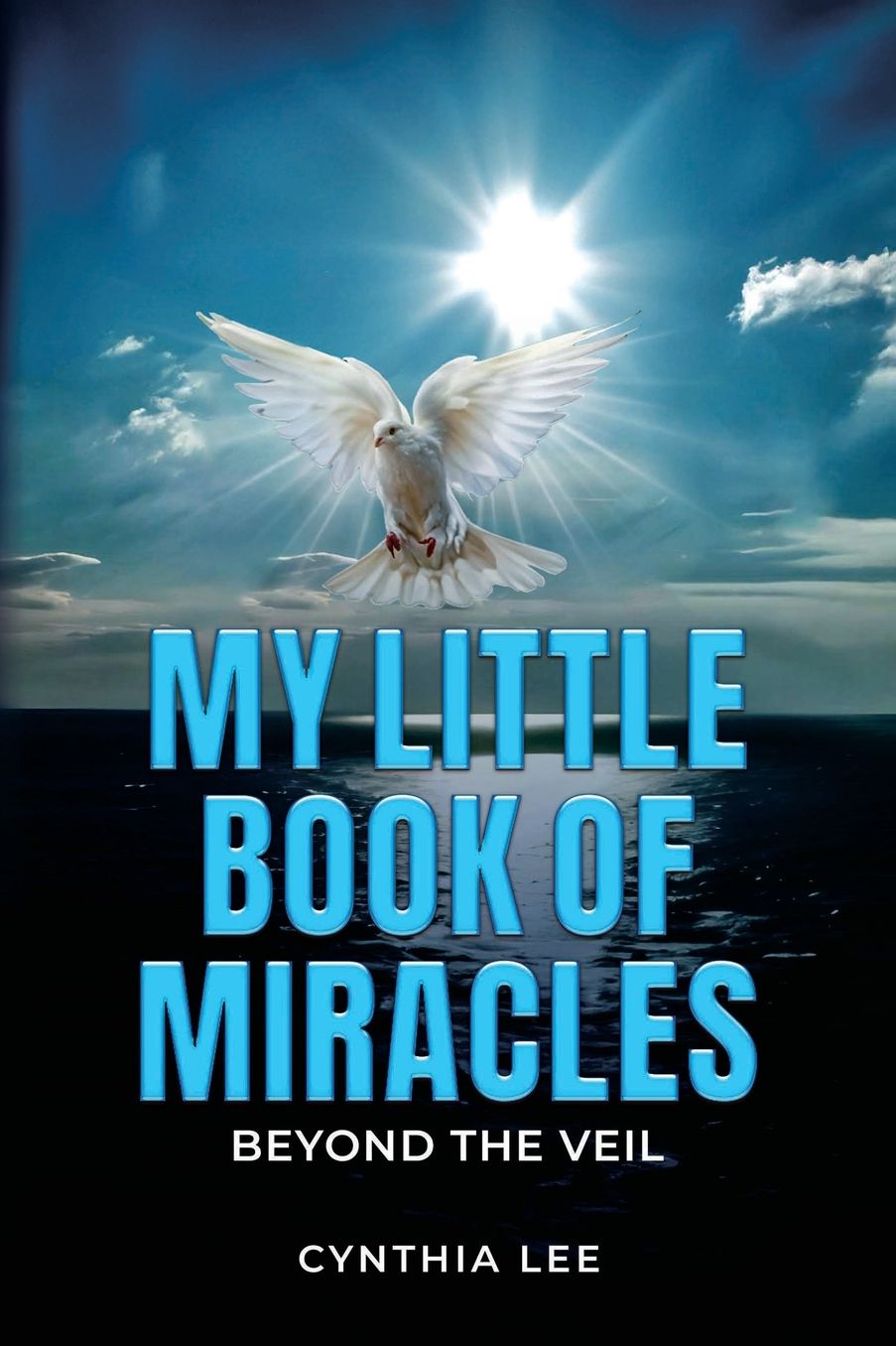 My Little Book of Miracles: Beyond The Veil