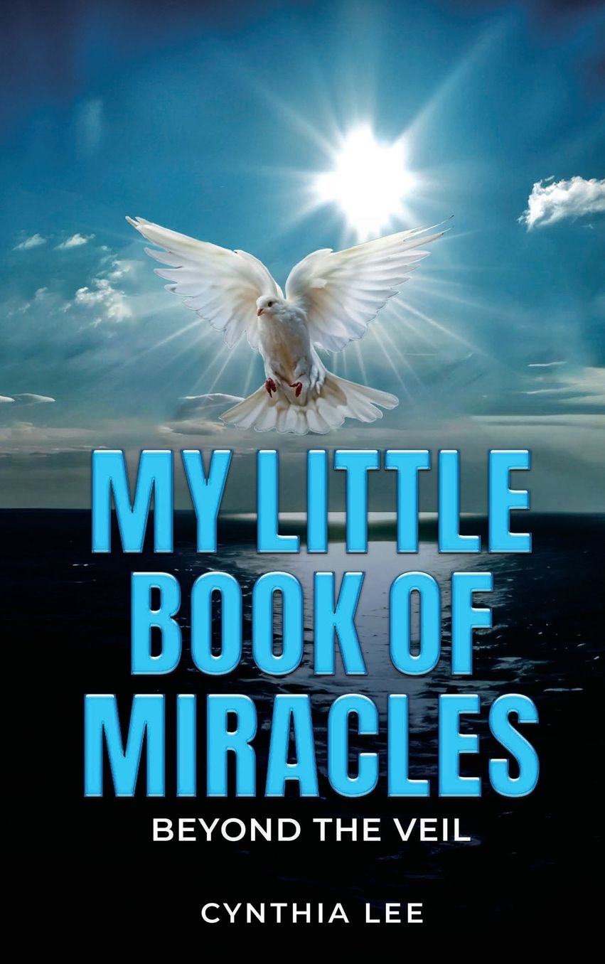 My Little Book of Miracles: Beyond The Veil