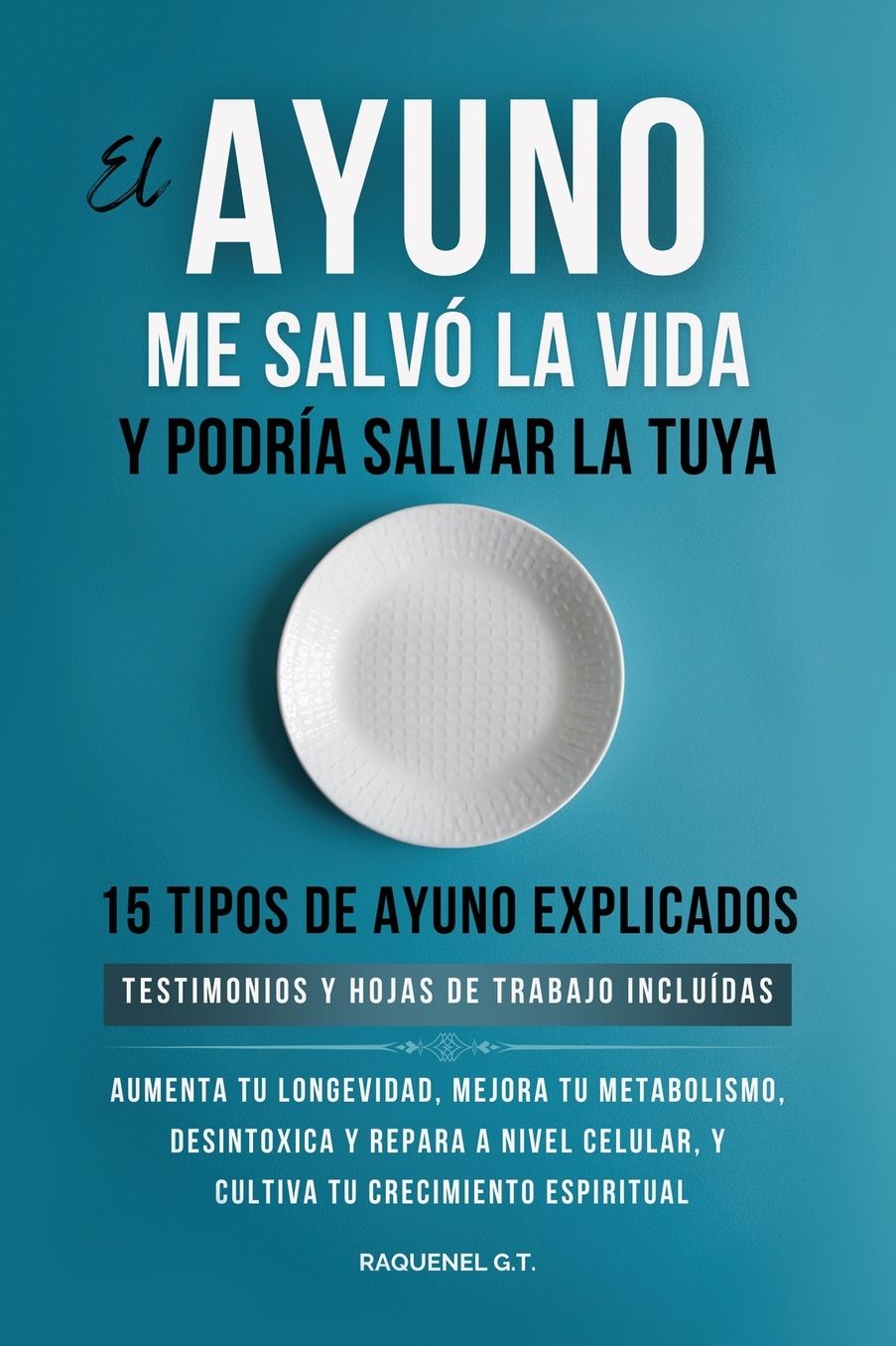El Ayuno Me Salvï¿½ La Vida Y Podrï¿½a Salvar La Tuya