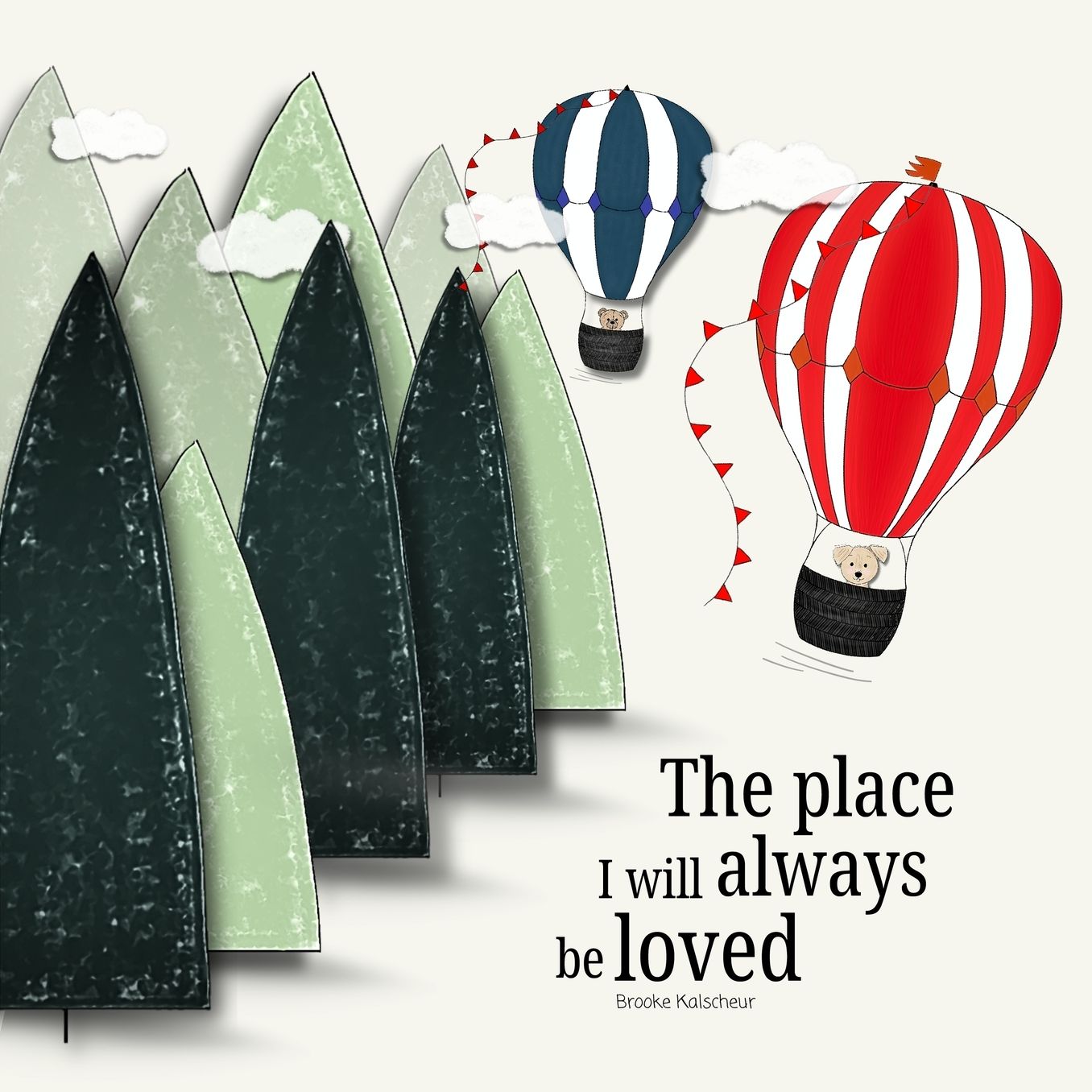 The place I will always be loved