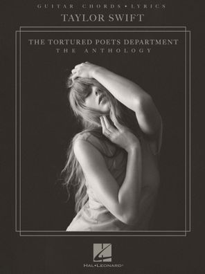 Taylor Swift - The Tortured Poets Department: The Anthology - Guitar Chords with Lyrics Songbook