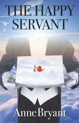 THE HAPPY SERVANT