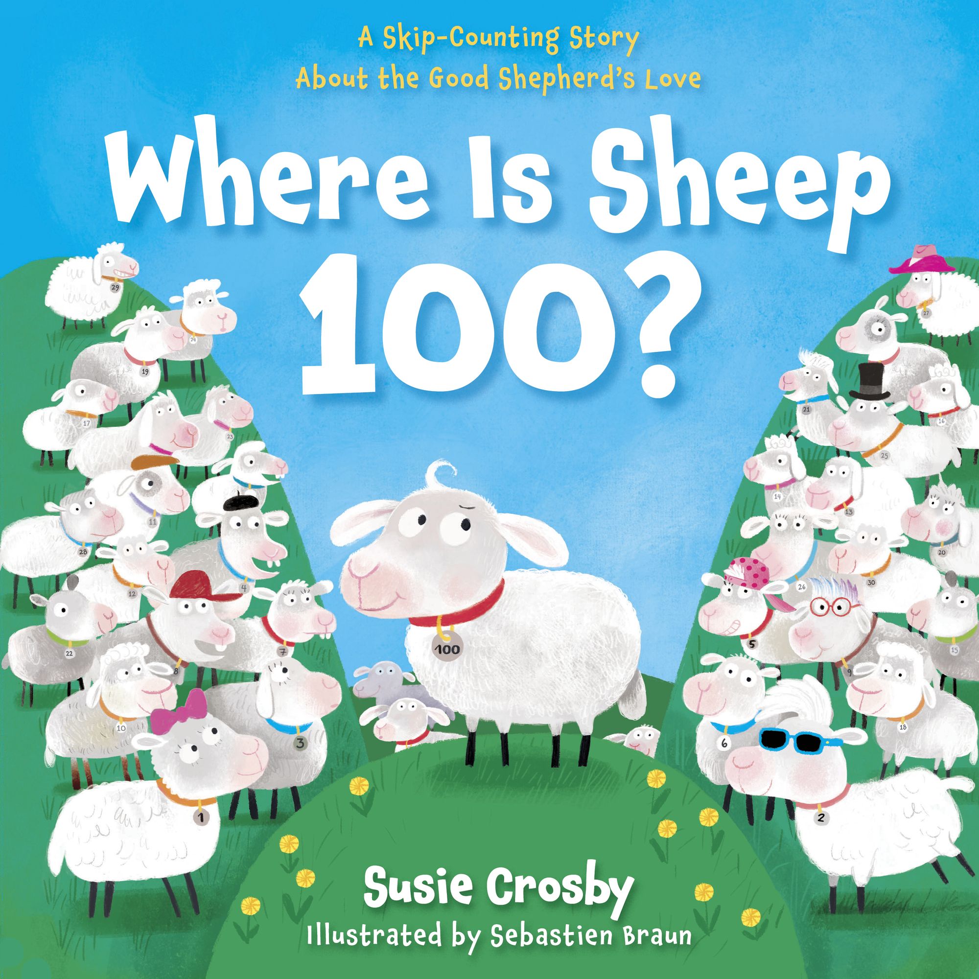 Where Is Sheep 100?: A Skip-Counting Story About the Good Shepherd's Love
