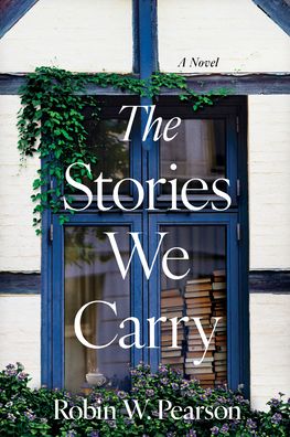 The Stories We Carry: A Contemporary Southern Novel Set in a North Carolina Bookstore