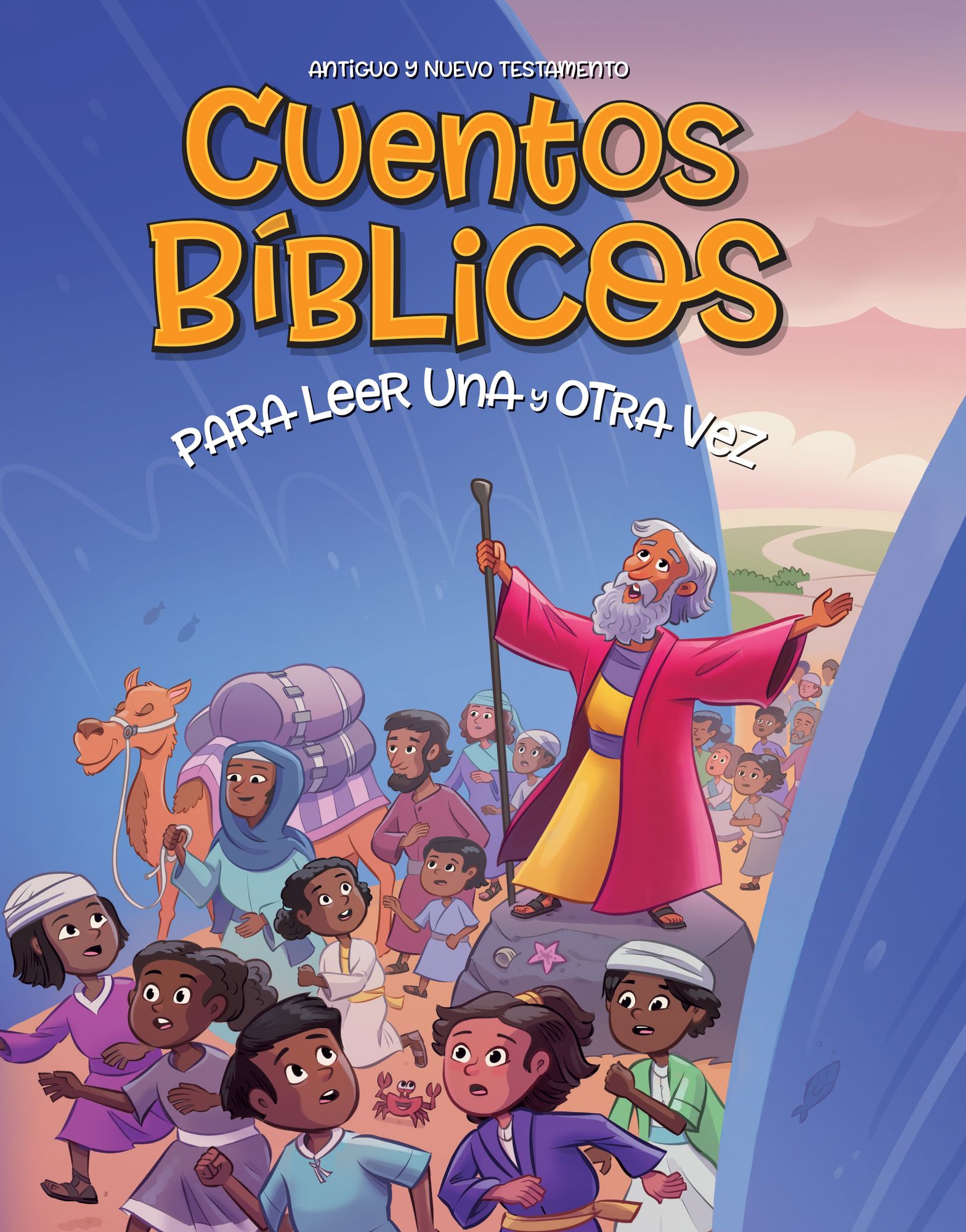 Cuentos bíblicos para leer una y otra vez: Antiguo y Nuevo Testamento
