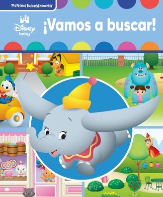 Disney Baby Ã¯Â¿Â½Vamos a Buscar! (Let's Look!): Mi Primer Busca Y Encuentra (First Look and Find)
