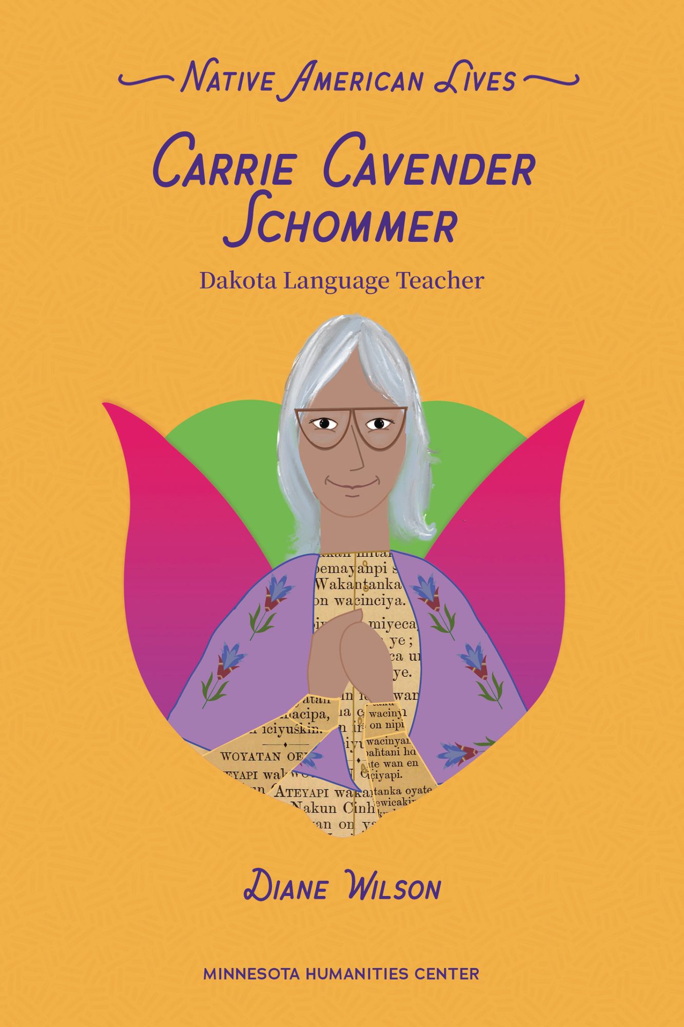 Carrie Cavender Schommer: Dakota Language Teacher