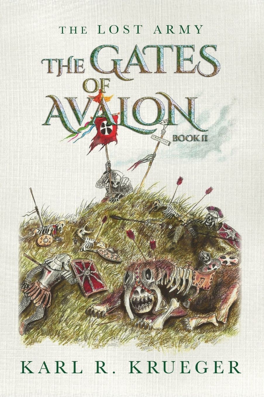 The Gates of Avalon: The Lost Army - Book II
