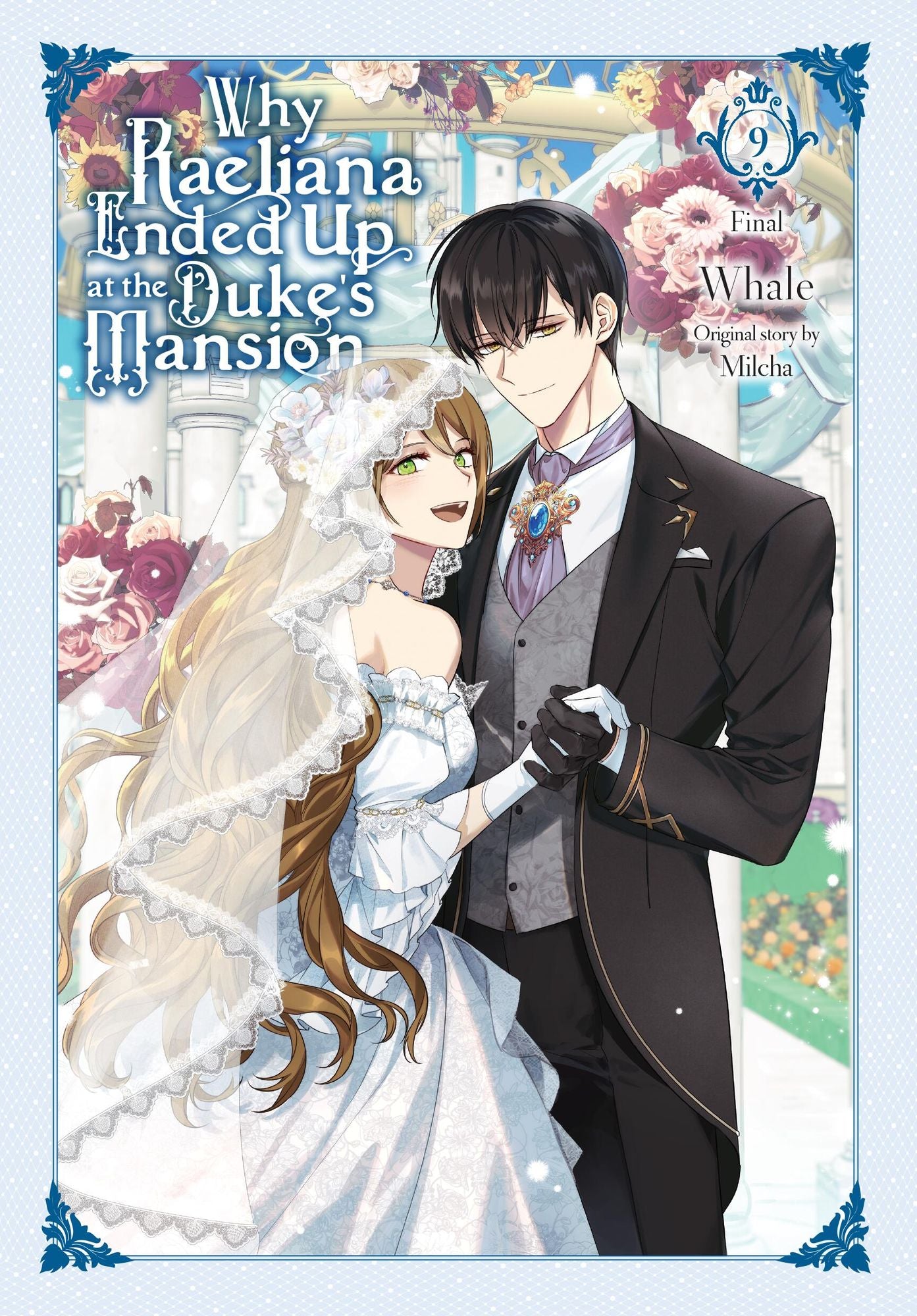 Why Raeliana Ended Up at the Duke's Mansion, Vol. 9