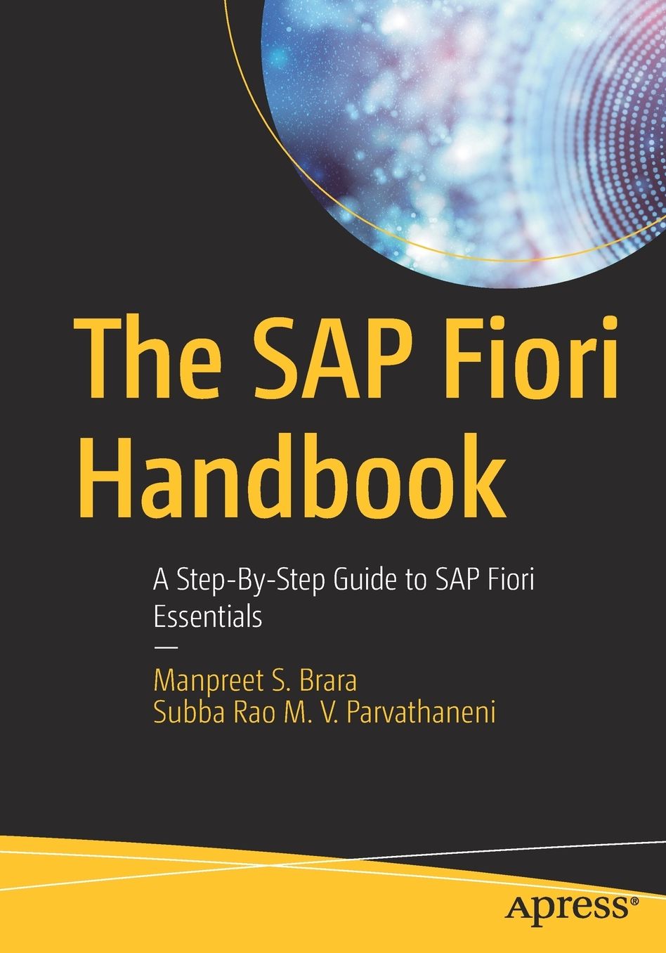 The SAP Fiori Handbook: A Step-By-Step Guide to SAP Fiori Essentials