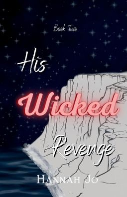 His Wicked Revenge