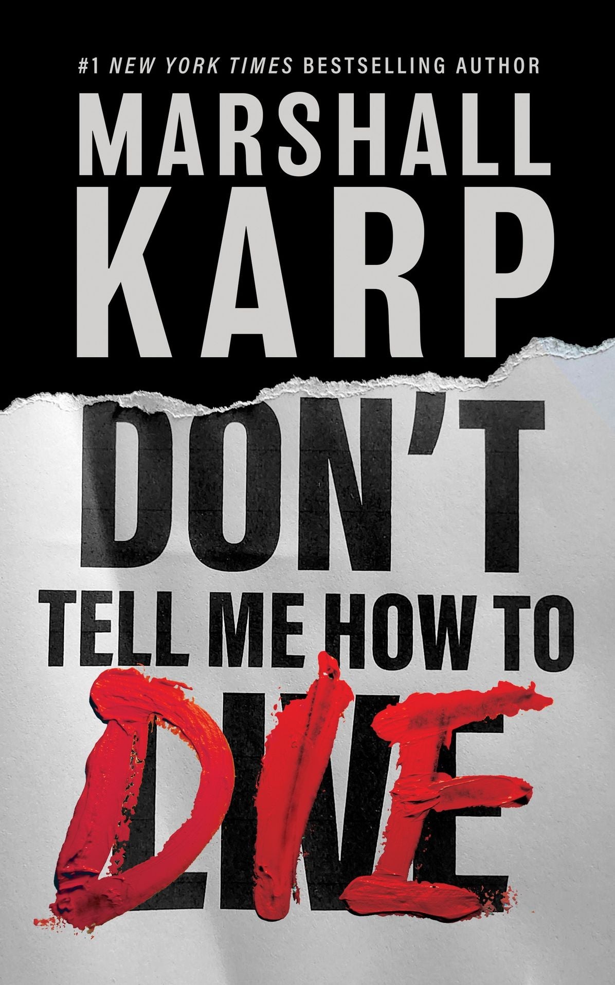 Don't Tell Me How to Die: A Novel