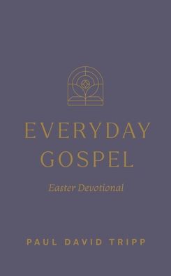 Everyday Gospel Easter Devotional