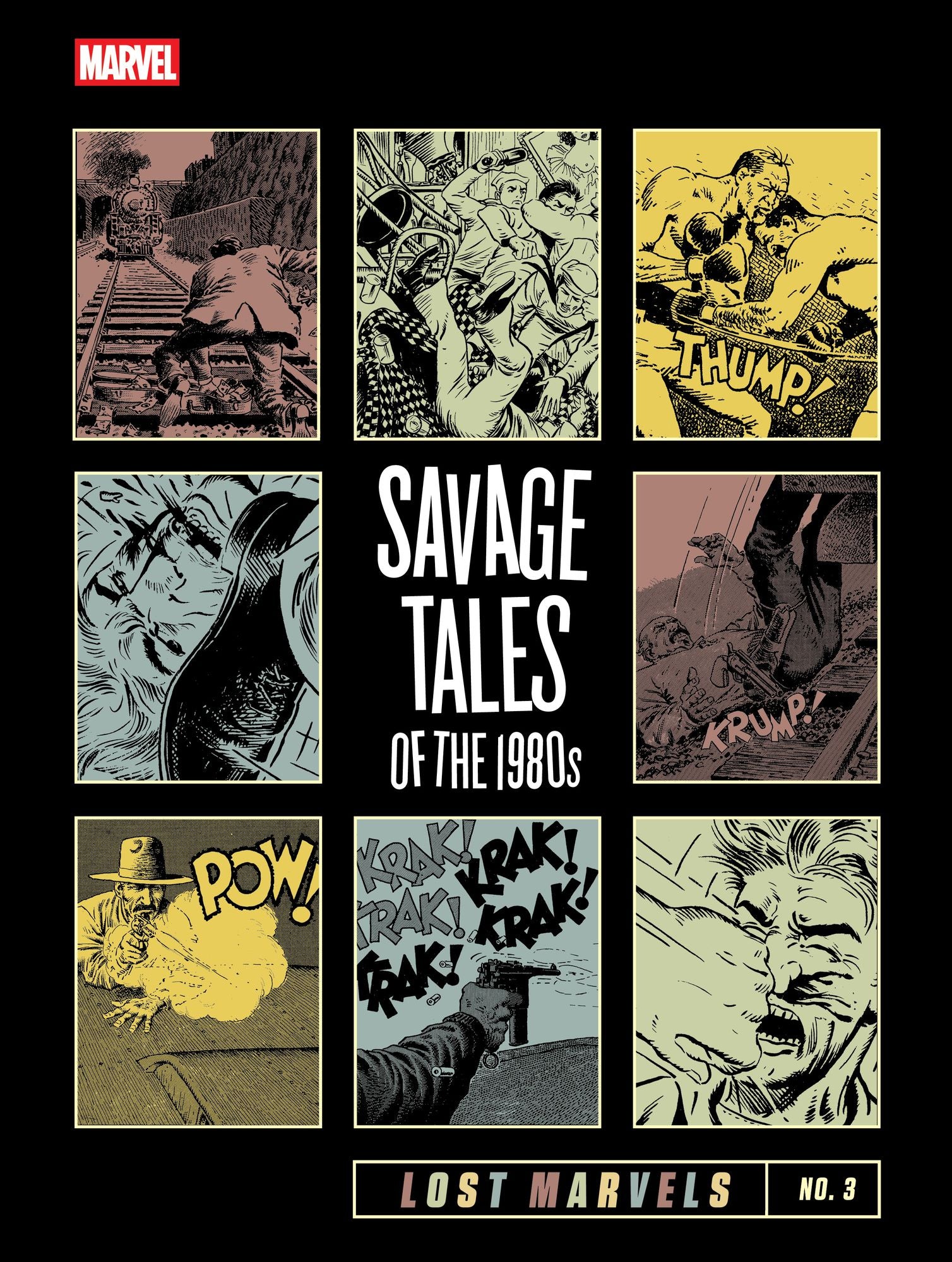 Lost Marvels No. 3: Savage Tales of the 1980s