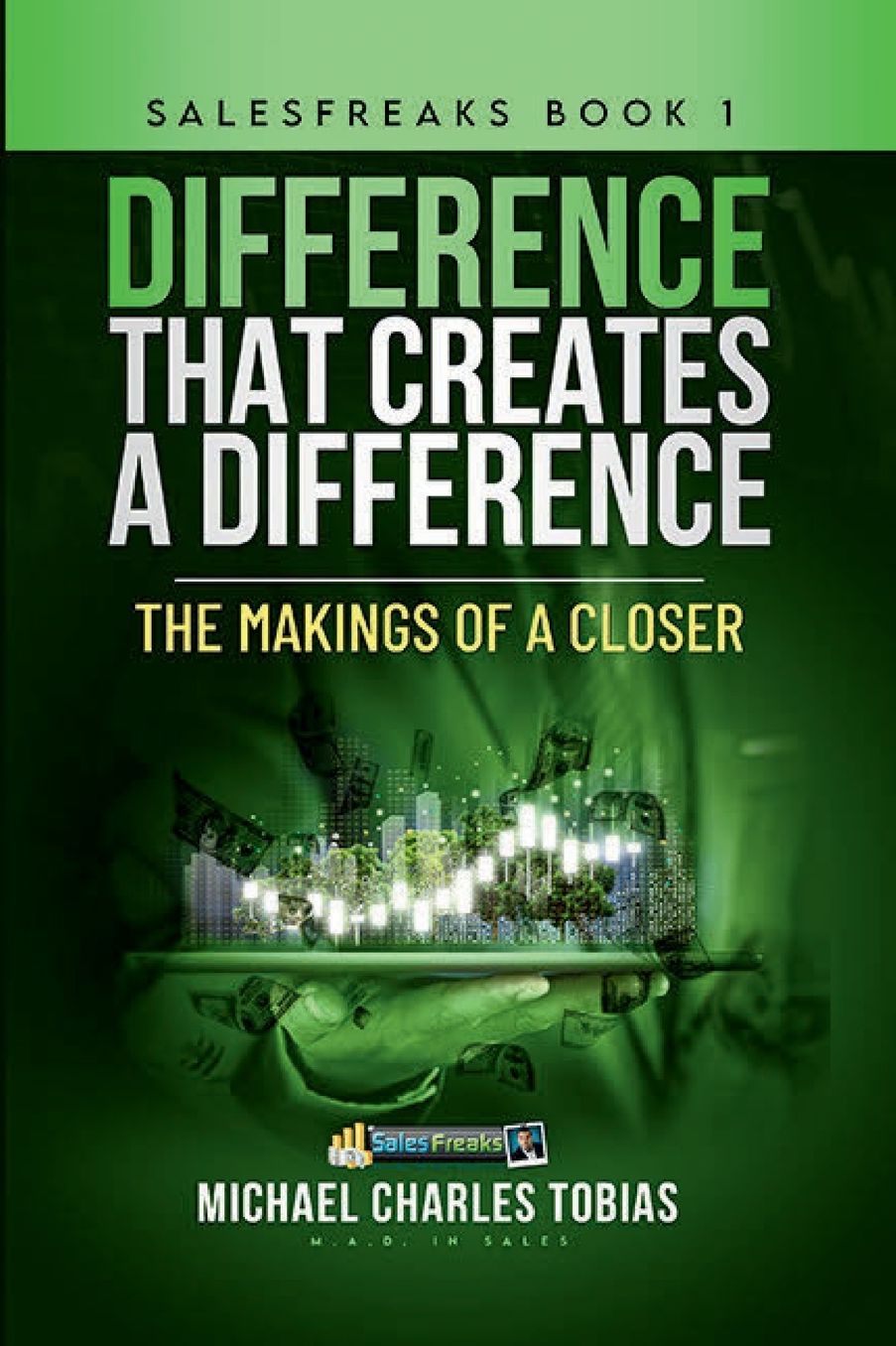 DIFFERENCE THAT CREATE A DIFFERENCE: A REAL BOOK FOR SALES