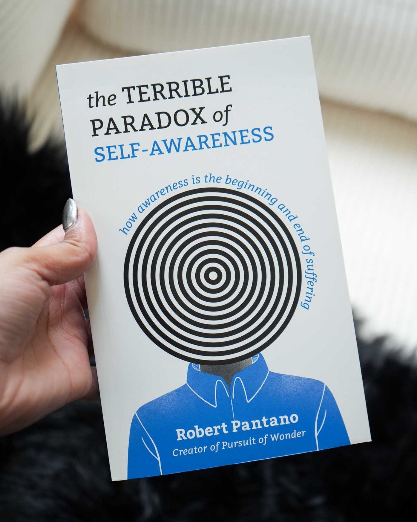 The Terrible Paradox of Self-Awareness: How Awareness Is the Beginning and End of Suffering