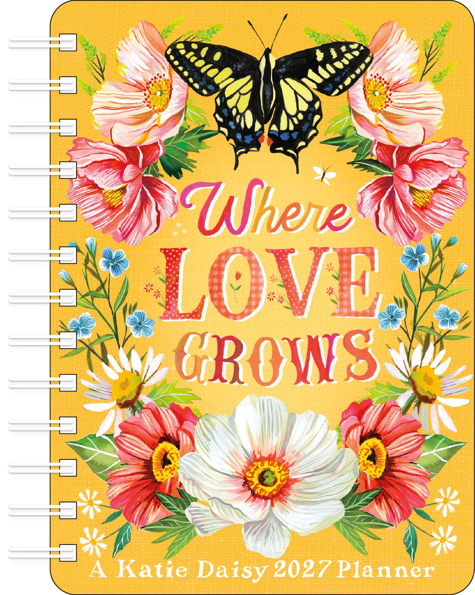 2027 Katie Daisy Where Love Grows Weekly Planner