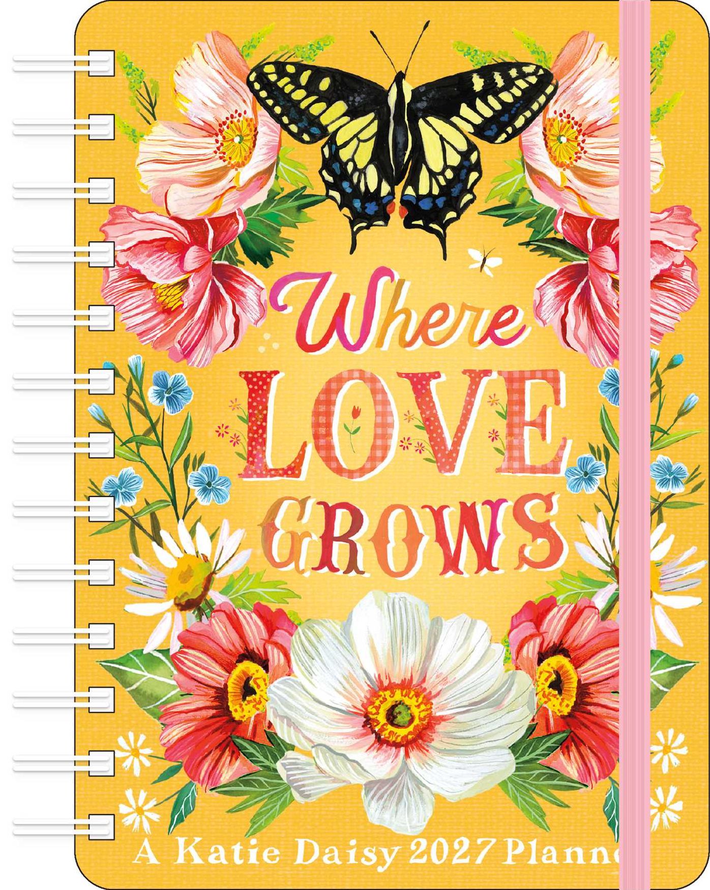 2027 Katie Daisy Where Love Grows Weekly Planner