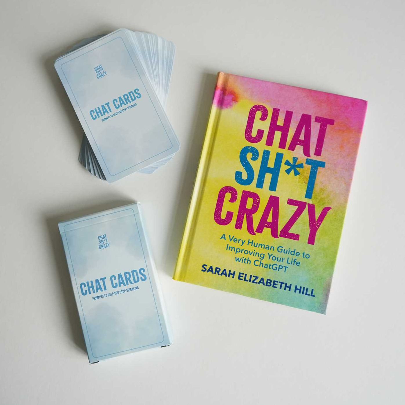 Chat Sh*t Crazy: A Very Human Guide to Improving Your Life with ChatGPT