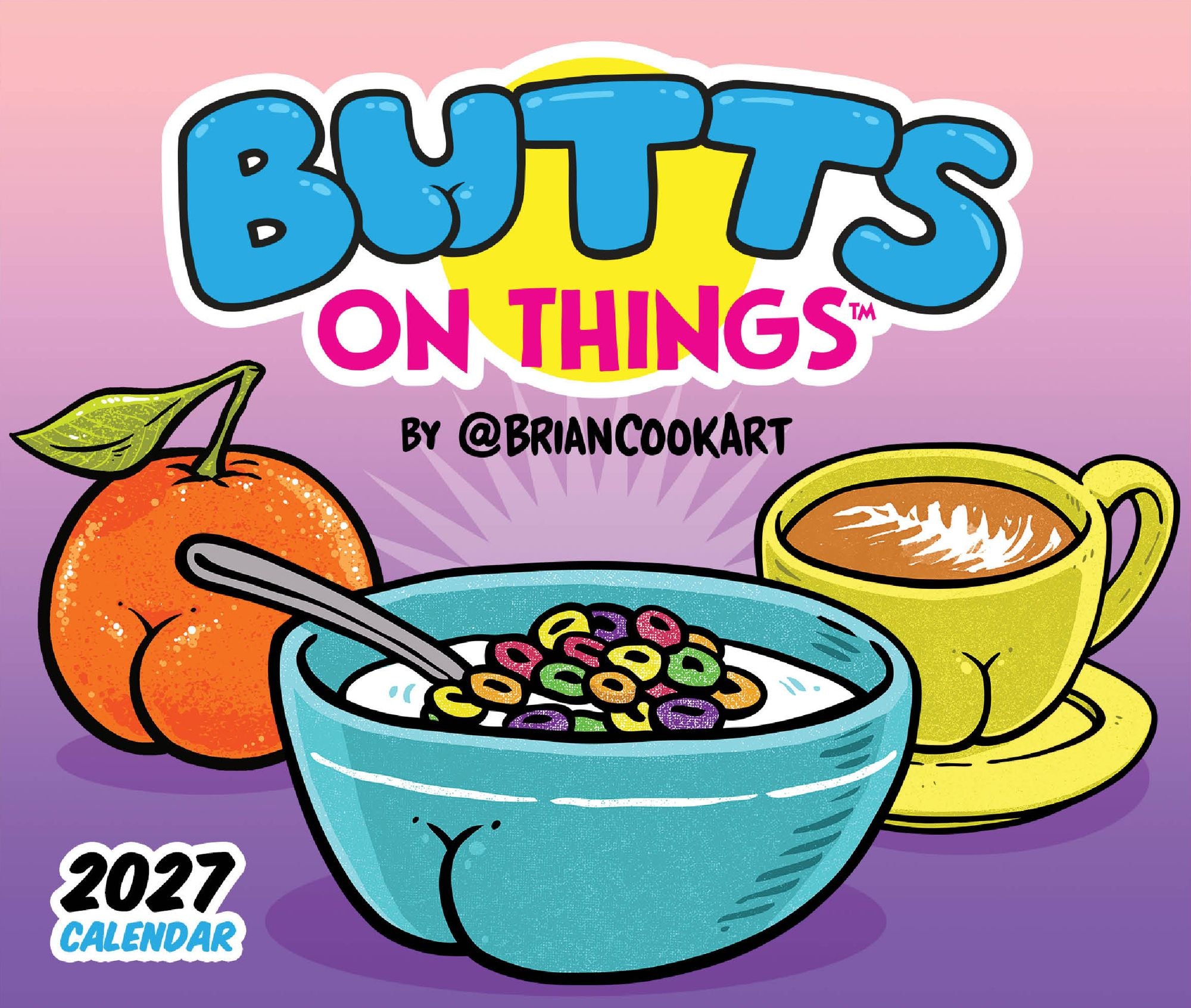 2027 Butts on Things Day-to-Day Calendar