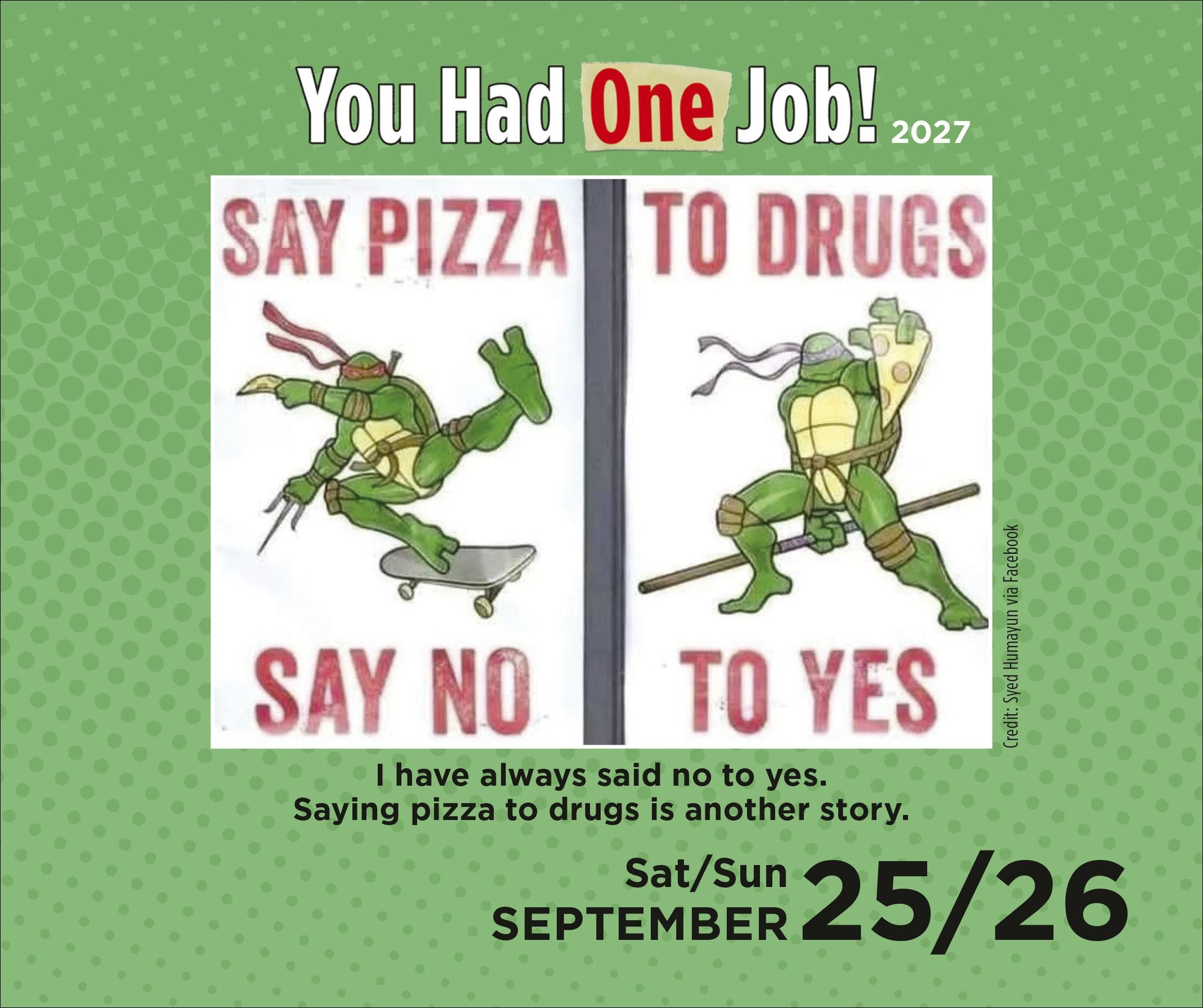 2027 You Had One Job Day-to-Day Calendar